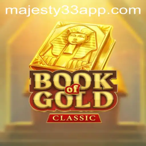 Discover the Intricacies of BookOfGoldClassic: A Journey with MAJESTY33